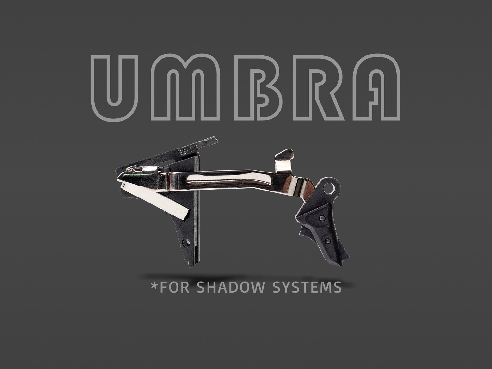 UMBRA DROP-IN TRIGGER SYSTEM for SHADOW SYSTEMS